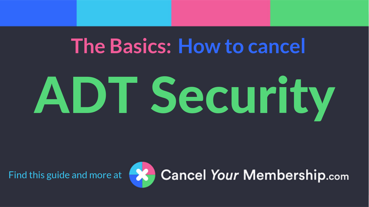 ADT Security - Cancel Your Membership
