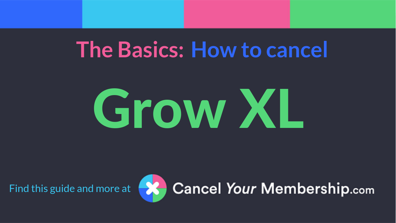 Grow XL